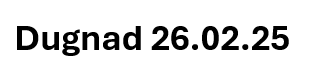 Dugnaden 26.02.2025